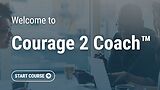 Courage 2 Coach™ (Streaming, Post-Assessment)